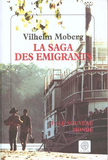 Vente Livre :                                    La saga des emigrants t.3 le nouveau monde
- Vilhelm Moberg                                     