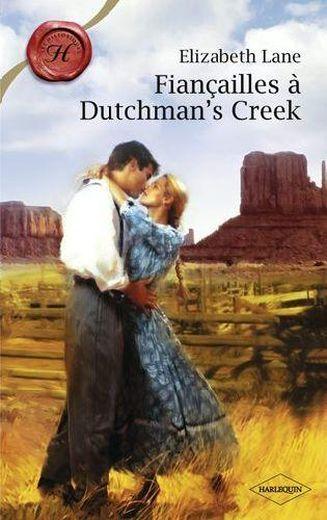 Vente                                 Fiançailles à Dutchman's creek
                                 - Elizabeth Lane                                 