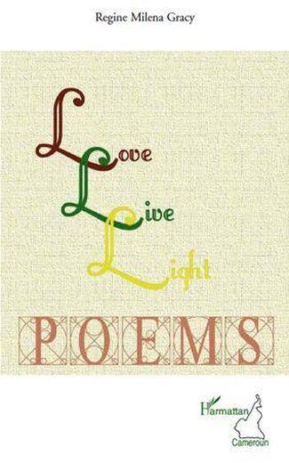 Vente Livre :                                    Love live light poems
- Regine Milena Gracy                                     