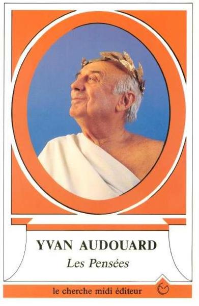Vente Livre :                                    Les pensees d'yvan audouard
- Audouard/Cabu  - Yvan Audouard                                     