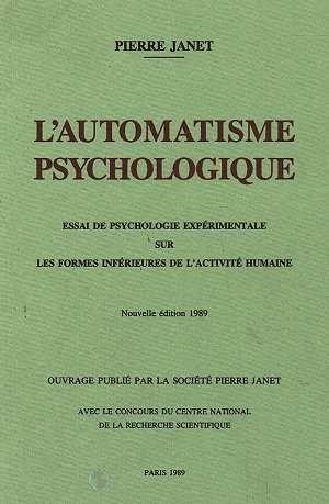 L'automatisme psychologique - pod  - Pierre Janet  