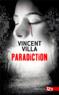 Paradiction  - Vincent Villa  