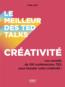 Le meilleur des Ted Talks : créativité  - Tom May  