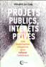 Projets publics, réseaux privés ; une mobilisation citoyenne pour refuser l'arbitraire  - Vincent Le Coq  