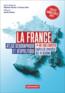 La France ; atlas géographique et géopolitique