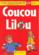 Coucou Lilou ; CP ; cahier d'apprentissage t.1