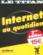 Internet au quotidien (2e edition)