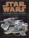 STAR WARS ; Star Wars - épisode II ; l'attaque des clones ; plans secrets des vaisseaux et engins