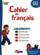 Cahier de français de l'élève ; CE2 (édition 2009)