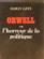 Orwell Ou L'Horreur De La Politique