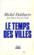 Le temps des villes
