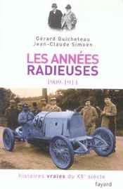 Histoires Vraies Du Xx Siecle T.2 ; Les Annees Radieuses, 1909 1914 - Intérieur - Format classique