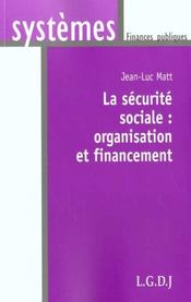 La securite sociale organisation et financement - Intérieur - Format classique