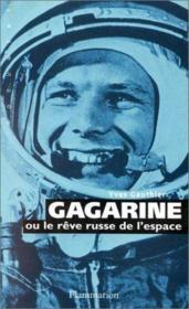 Gagarine ou le rêve russe de l'espace - Couverture - Format classique