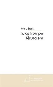 Tu as trompé Jérusalem - Intérieur - Format classique