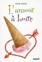 Amour à boire - Couverture - Format classique