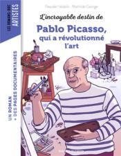 L'incroyable destin de Pablo Picasso, qui a révolutionné l'art  