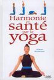 Harmonie et sante par le yoga - Couverture - Format classique