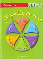 A Portee De Mots ; Français ; Ce1 ; Livre De L'Elève (Edition 2003) - Intérieur - Format classique