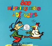 800 histoires droles a deguster - Couverture - Format classique