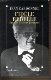 Fidèle rebelle - Couverture - Format classique