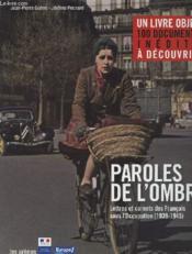 Paroles de l'ombre ; lettres et carnets des Français sous l'Occupation (1939-1945) - Couverture - Format classique