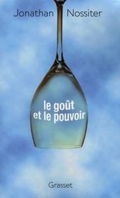 Le goût et le pouvoir - Intérieur - Format classique