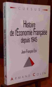 Histoire Economique Francaise Depuis 1945 - Couverture - Format classique