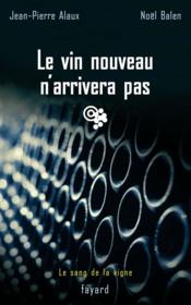 Le vin nouveau n'arrivera pas - le sang de la vigne, tome 11 - Couverture - Format classique