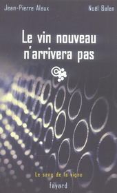 Le vin nouveau n'arrivera pas - le sang de la vigne, tome 11 - Intérieur - Format classique