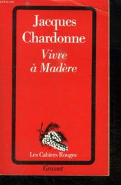 Vivre A Madere - Couverture - Format classique