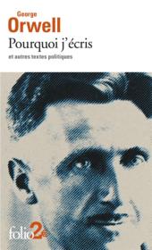 Vente  Pourquoi j'écris et autres textes politiques  - George Orwell 