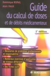 Guide du calcul de doses et de débits médicamenteux (2e édition) - Couverture - Format classique