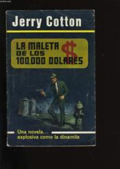 La Maleta De Los 100 000 Dolares N°4. - Couverture - Format classique