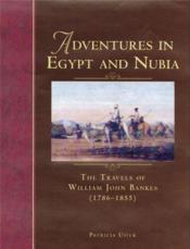 Adventures in egypt and nubia - Couverture - Format classique