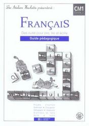 Français ; CM1 ; des outils pour lire et pour écrire ; guide pédagogique - Intérieur - Format classique