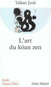Espaces libres - t112 - l'art du koan zen - Intérieur - Format classique