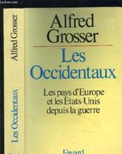 Les Occidentaux ; les pays d'Europe et les Etats-Unis depuis la guerre - Couverture - Format classique
