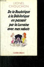 De La Boulotique A Debilotique - Couverture - Format classique