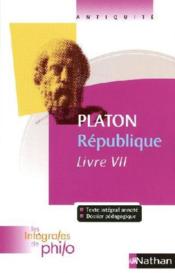 Platon ; République livre VII  - Denis Huisman 