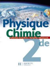 Physique Chimie Seconde - Livre De L'Eleve - Edition 2004 (édition 2004) - Couverture - Format classique