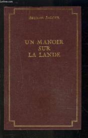 Un Manoir Sur La Lande - Couverture - Format classique