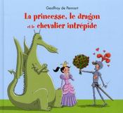 La princesse, le dragon et le chevalier intrépide - Intérieur - Format classique