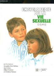 Encyclopedie De La Vie Sexuelle 10-13 Ans - Couverture - Format classique