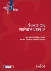 L'élection présidentielle - Couverture - Format classique