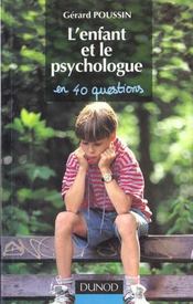 L'Enfant Et Le Psychologue En 40 Questions - Intérieur - Format classique