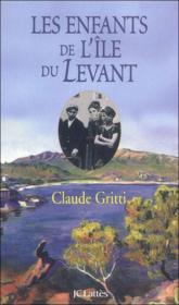 Les enfants de l'île du Levant - Claude Gritti