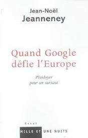 Quand Google Defie L'Europe ; Plaidoyer Pour Un Sursaut - Intérieur - Format classique