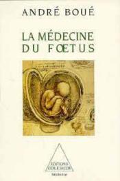 La médecine du foetus - Couverture - Format classique
