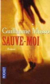 Sauve-moi - Guillaume Musso - ACHETER OCCASION - 06/04/2006